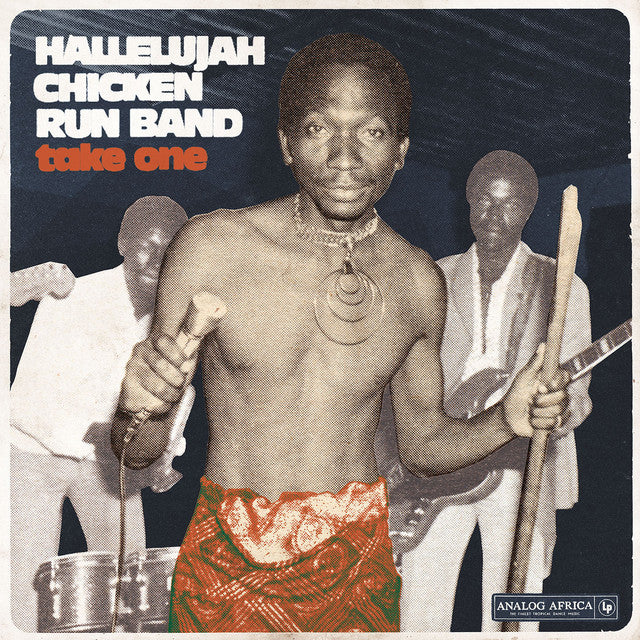 Hallelujah Chicken Run Band: Take One (Vinyl LP)