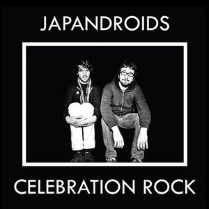 Japandroids: Celebration Rock (Vinyl LP)