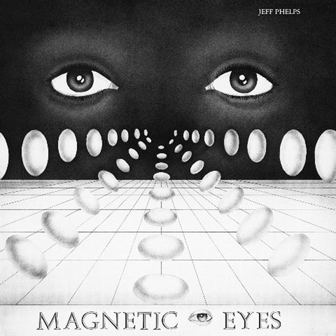 Phelps, Jeff: Magnetic Eyes (Vinyl LP)
