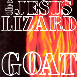 Jesus Lizard, The: Goat (Vinyl LP)
