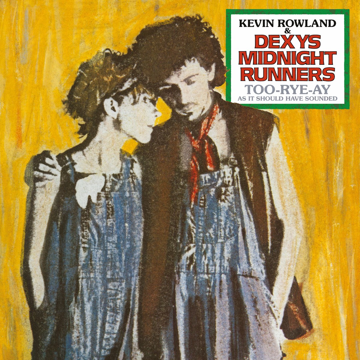 Rowland, Kevin & Dexys Midnight Runners: Too-Rye-Ay - As It Should Have Sounded (Vinyl LP)