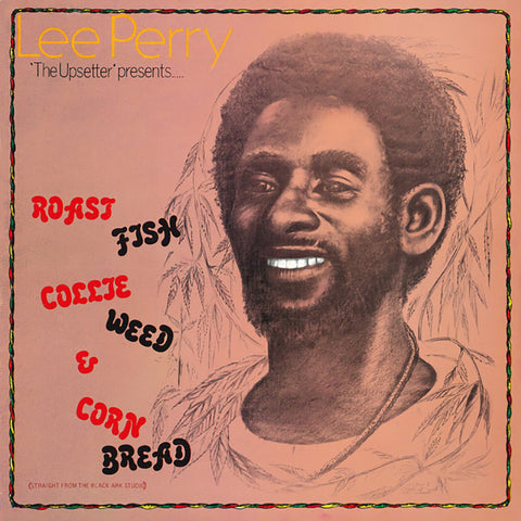 Perry, Lee: Roast Fish Collie Weed & Corn Bread (Vinyl LP)