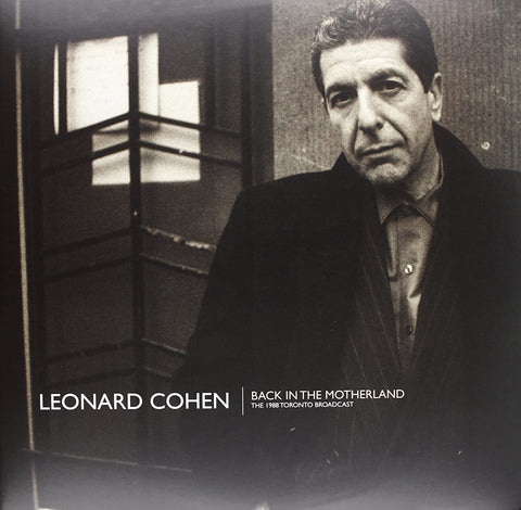 Cohen, Leonard: Back In The Motherland - The 1988 Toronto Broadcast (Vinyl 2xLP)