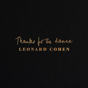 Cohen, Leonard: Thanks For The Dance (Vinyl LP)