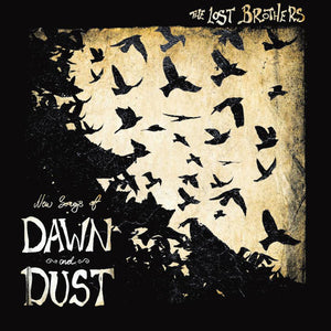 Lost Brothers, The: New Songs Of Dawn And Dust (Vinyl LP)