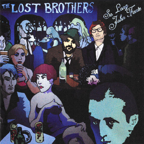 Lost Brothers, The: So Long John Fante (Vinyl LP)