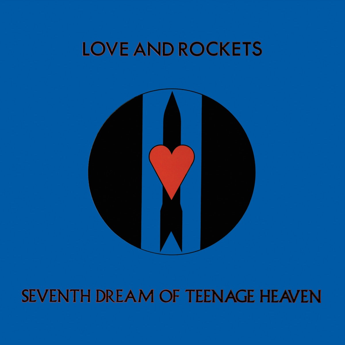 Love And Rockets: Seventh Dream of Teenage Heaven (Vinyl LP)