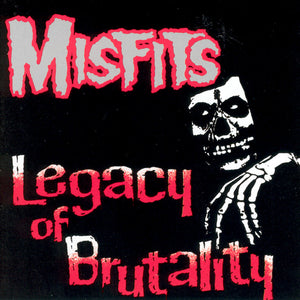 Misfits: Legacy Of Brutality (Vinyl LP)