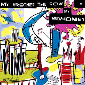 Mudhoney: My Brother The Cow (Vinyl LP + 7")