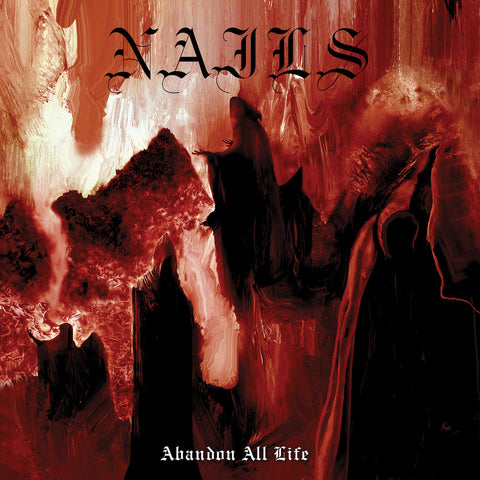Nails: Abandon All Life (Vinyl LP)