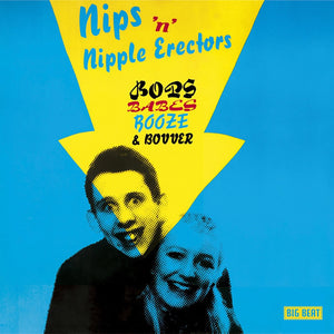 Nips 'N' Nipple Erectors: Bops, Babes, Booze & Bovver (Vinyl LP)