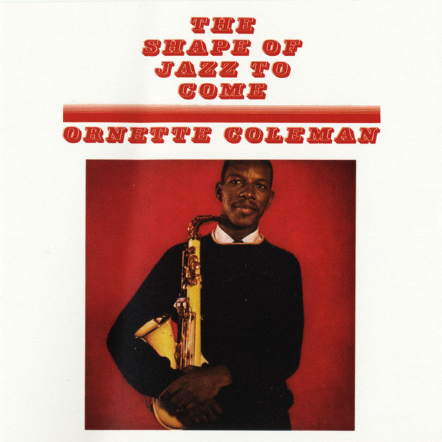 Coleman, Ornette: The Shape Of Jazz To Come (Vinyl LP)