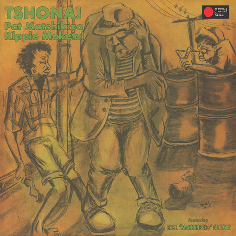 Matshikiza, Pat, Kippie Moketsi & Basil "Mannenberg" Coetzee: Tshona! (Vinyl LP)