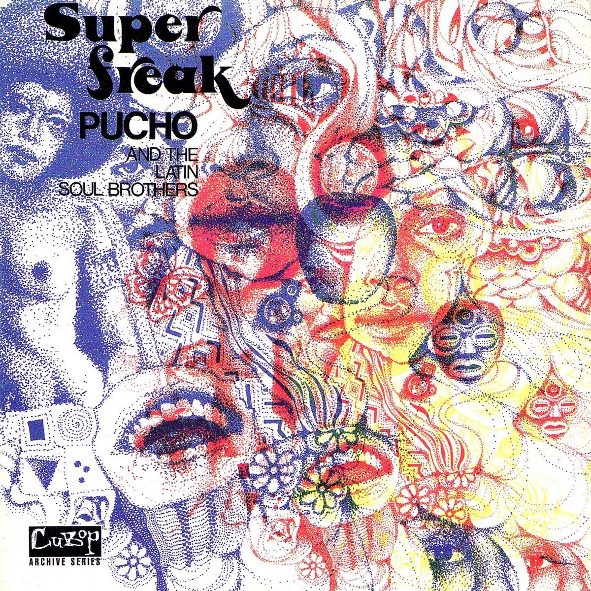 Pucho & His Latin Soul Brothers: Super Freak (Vinyl LP)