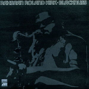 Kirk, Rahsaan Roland: Blacknuss (Vinyl LP)