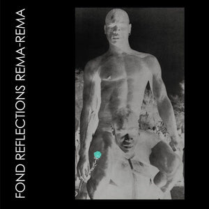Rema Rema: Fond Reflections (Vinyl 2xLP)
