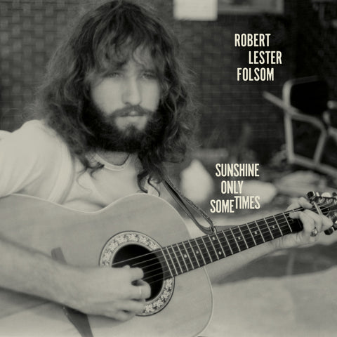 Folsom, Robert Lester: Sunshine Only Sometimes - Archives Vol. 2, 1972–1975 (Vinyl LP)