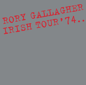 Gallagher, Rory: Irish Tour '74 (Vinyl 2xLP)