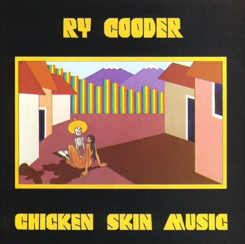 Cooder, Ry: Chicken Skin Music (CD)
