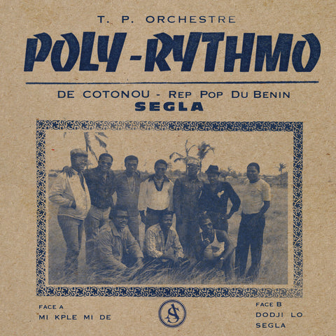 T. P. Orchestre Poly-Rythmo De Cotonou - Rep Pop Du Benin: Segla (Vinyl LP)