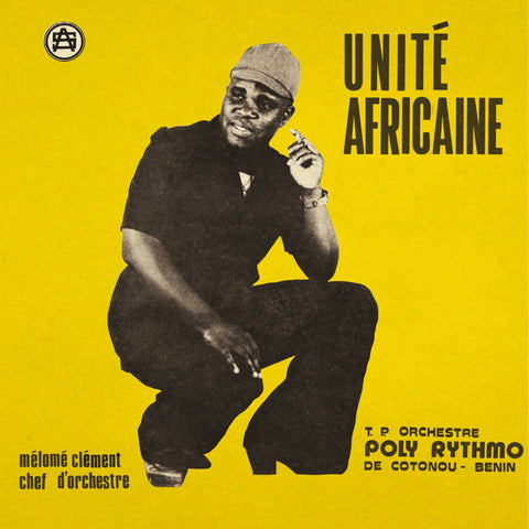 T.P. Orchestre Poly-Rythmo De Cotonou Benin: Unité Africaine (Vinyl LP)