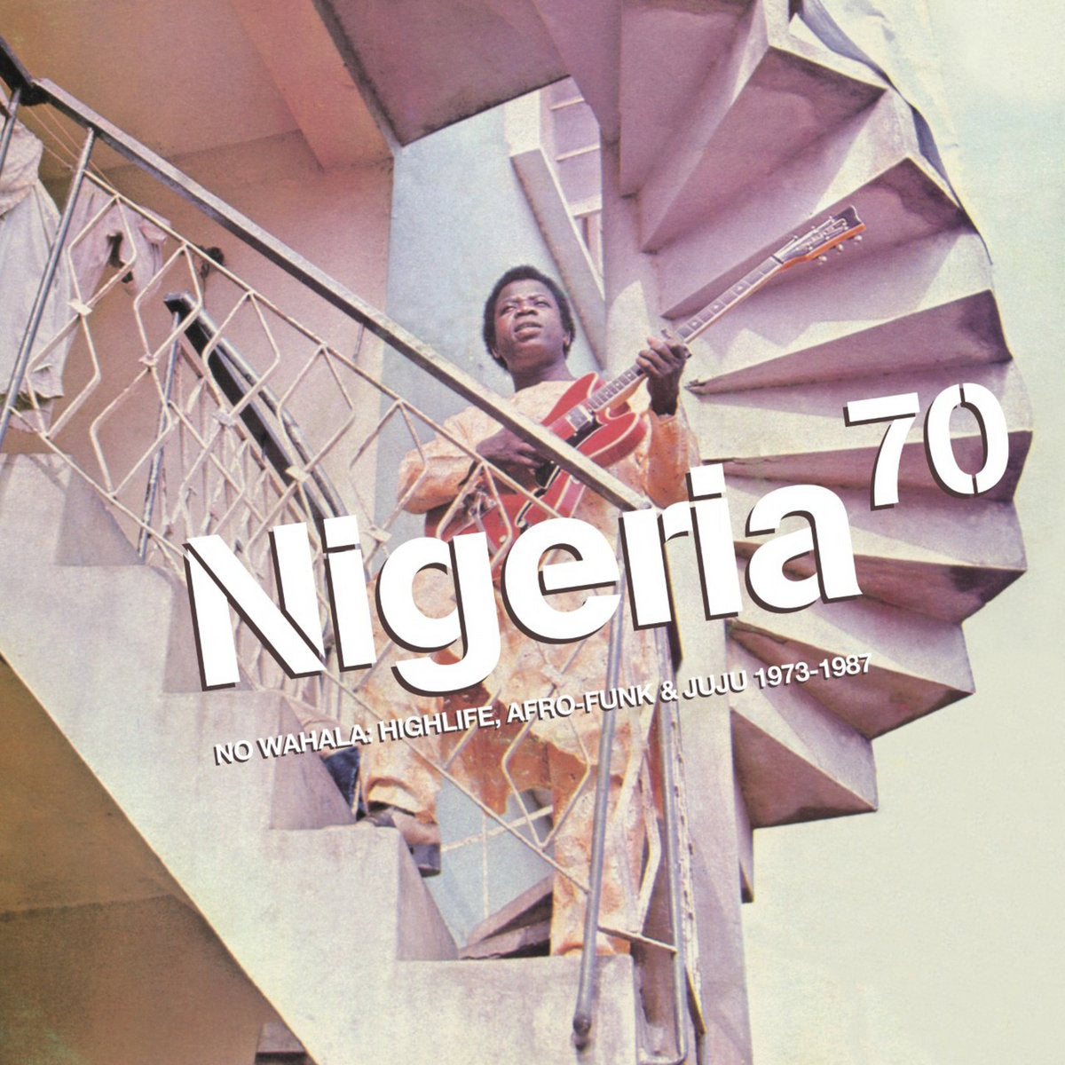 Various Artists: Nigeria 70 - No Wahala: Highlife, Afro-Funk & Juju 1973-1987 (Vinyl 2xLP)
