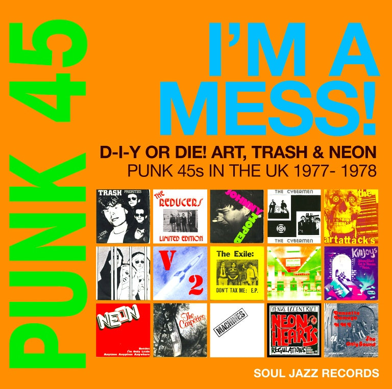 Various Artists: Punk 45 - I'm A Mess! D-I-Y Or Die! Art, Trash & Neon – Punk 45s In The UK 1977-78 (Vinyl 2xLP + 7")