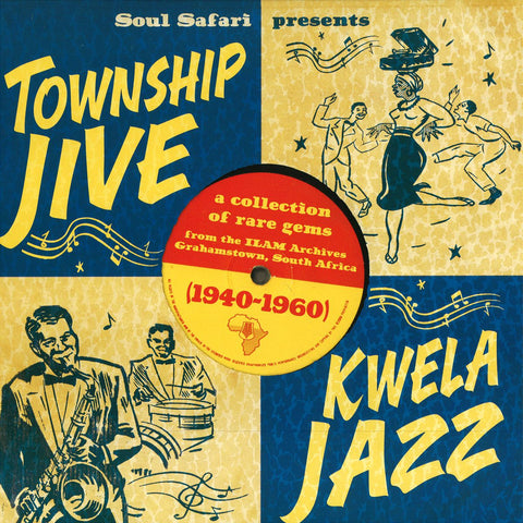 Various Artists: Soul Safari Presents Township Jive & Kwela Jazz 1940-1960 (Vinyl LP)