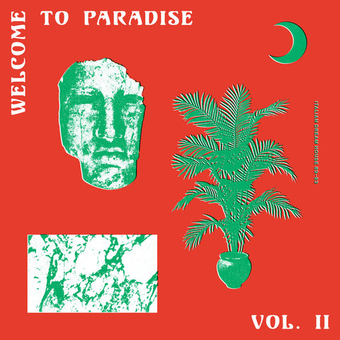Various Artists: Welcome To Paradise Vol. II: Italian Dream House 89-93 (Vinyl 2xLP)